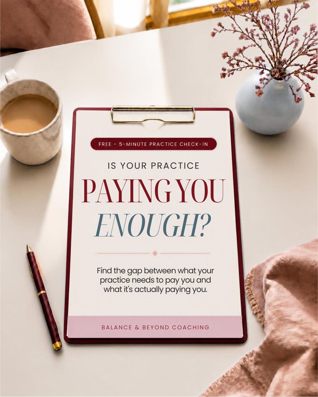 Is Your Practice Paying You Enough? The free 5-minute practice check-in, shown on a clipboard